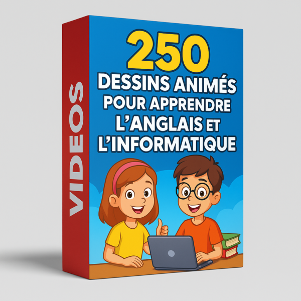 250 dessins animés pour apprendre l’anglais et l’informatique
